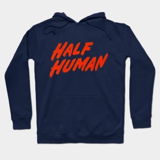 Half Human Hoodie